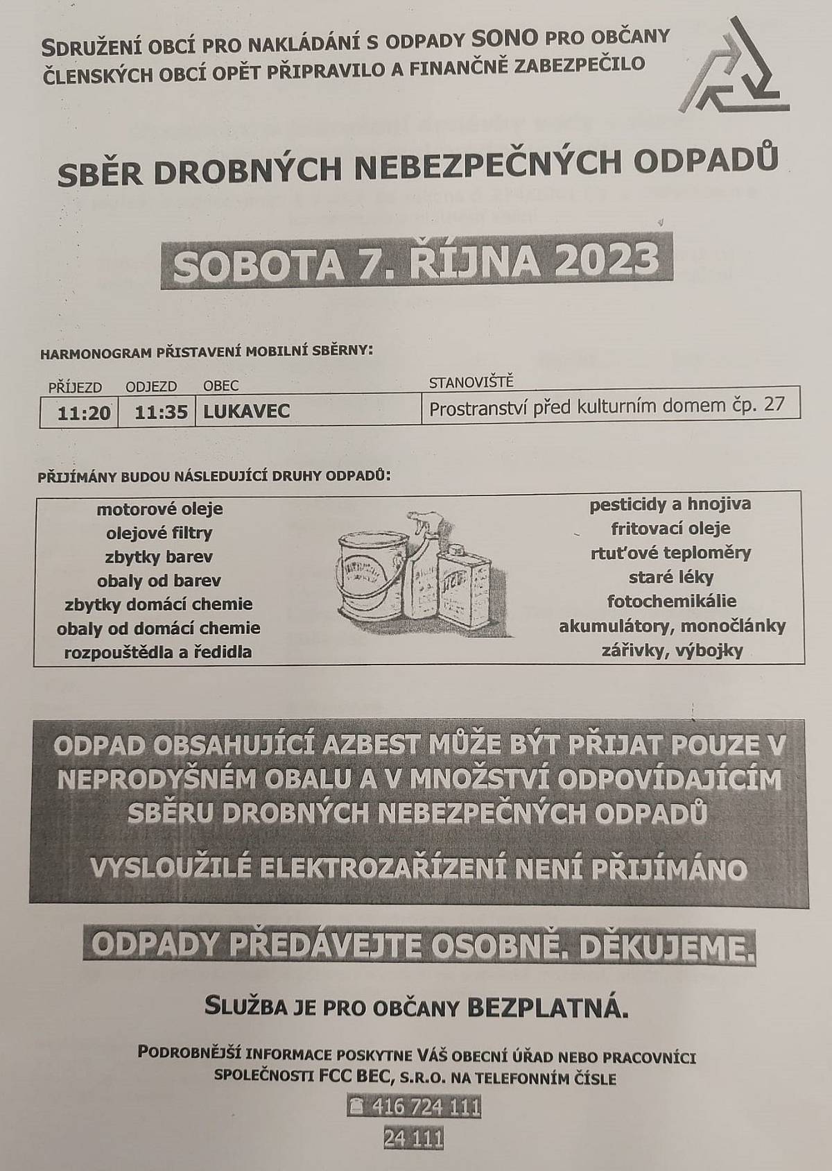 Sobota 7.října od 11:20 do 11:35 před obchodem č.p. 27