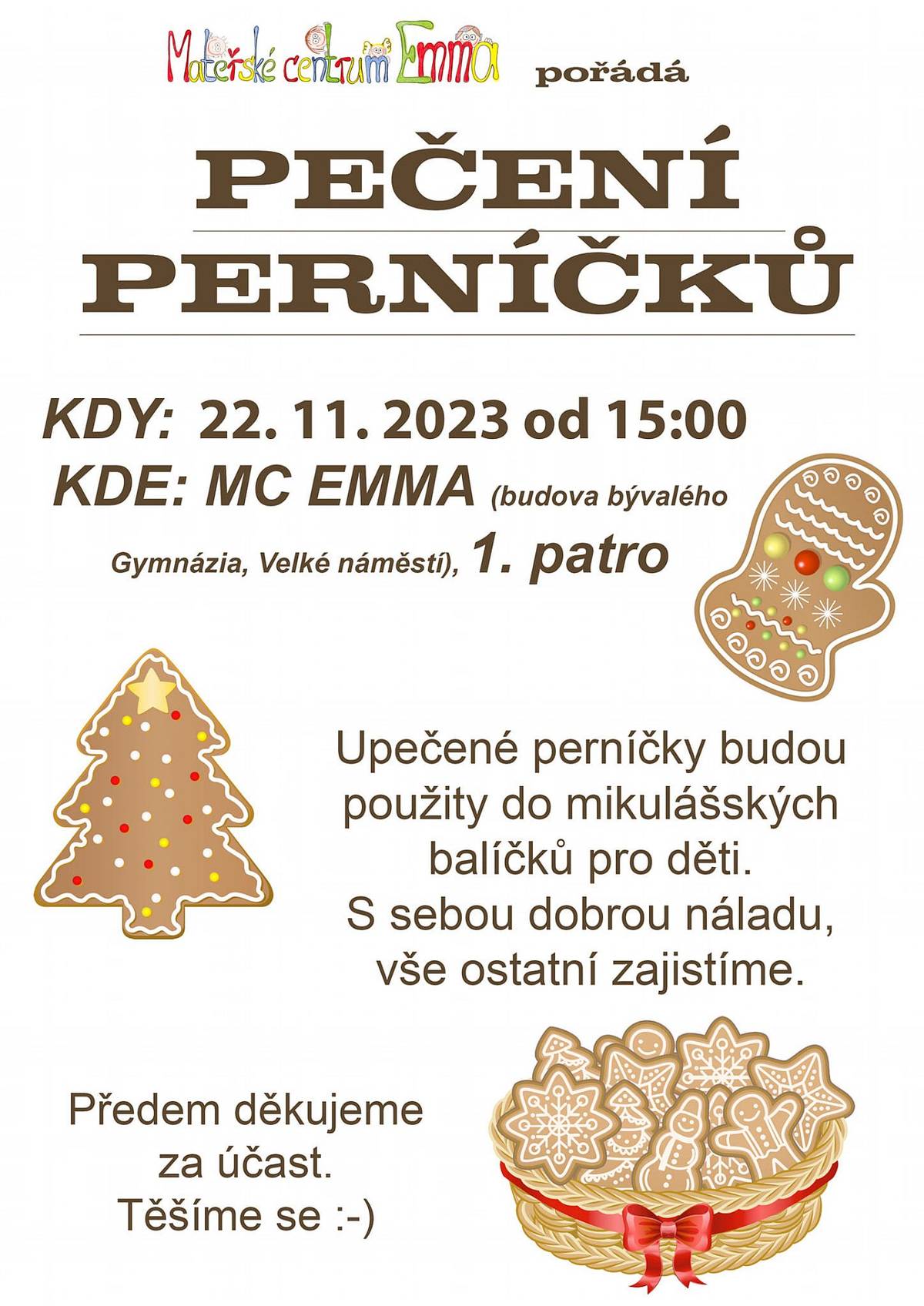 Upřesnění termínu avizované akce - Pečení perníčků v Mateřském centru Emma se koná ve středu 22. listopadu 2023 od 15 hod.