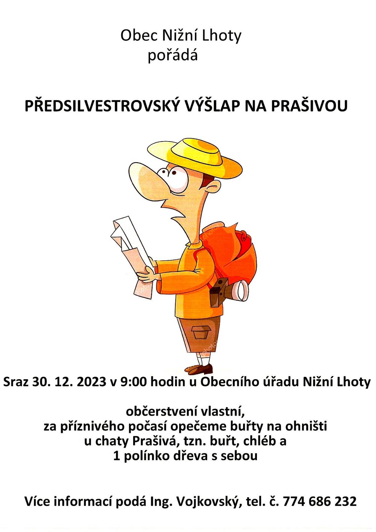 Obec Nižní Lhoty zve všechny občany v sobotu dne 30. 12. 2023 na akci Předsilvestrovský výšlap na Prašivou. Udělejte něco pro své zdraví a pojďte s námi na malý pěší výlet. Tešíme se na hojnou účast!