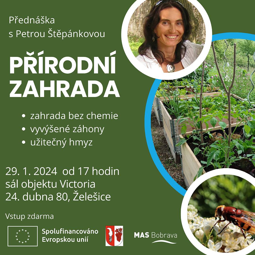 Vážení občané, zveme vás na přednášku s Petrou Štěpánkovou na téma "Přírodní zahrada" - 29.01.2024 od 17:00 hod. v sále objektu Victoria v Želešicích na ul. 24. dubna 80. Vstup ZDARMA.