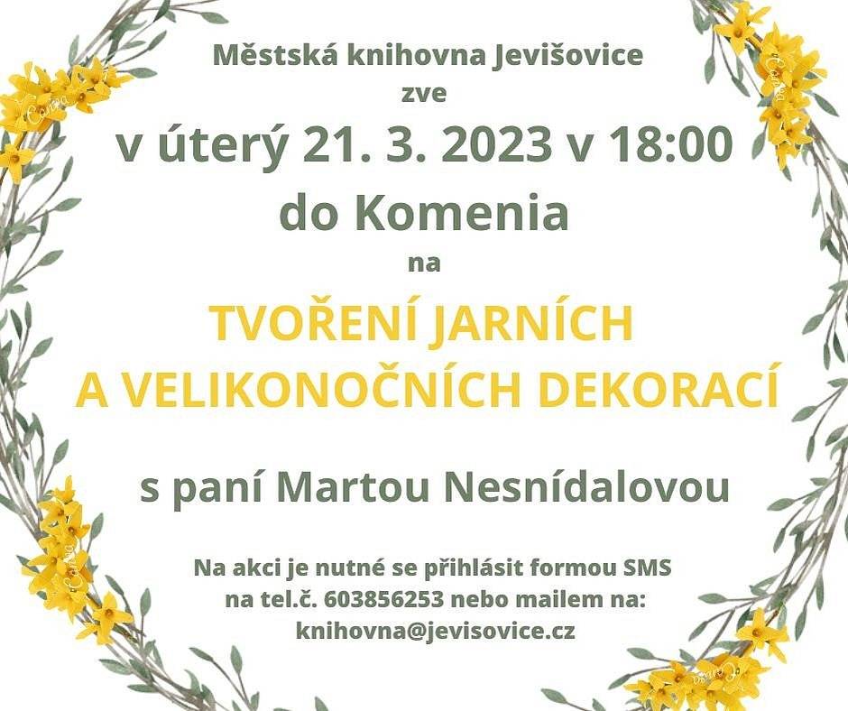  
Hlášení                                                                                                                       20.03.2023
 
 
 
1/ Drůbežárna Prace bude v úterý 21. 3.  v 11:15 hod. u kruhového objezdu prodávat: kuřice a kohouty různých barev za 250 Kč, roční slepice za 120 Kč, krmivo pro drůbež a králíky, vitamínové doplňky a dále pak vykupovat králičí kožky - cena 15 Kč/ks.
 
2/ Městská knihovna Jevišovice zve na tvoření jarních a velikonočních dekorací s p. Martou  Nesnídalovou. Tvoření se uskuteční dne 21.3.2023 od 18 hodin v sále Komenia. Na akci je nutno se  
přihlásit formou SMS na telefon 603 856 253, nebo e-mail : knihovna@jevisovice.cz 
 
 
3/ Město Jevišovice připravilo výlet do strašidelného zámku Draxmoor, modelové železnice Žďár n. Sázavou a kostela sv. Jana Nepomuckého na Zelené hoře v pondělí 8. 5. 2023. Cena 390,-za dospělou osobu, 295,- Kč za dítě. Přihlášky  a úhrada ceny u p. Strakové do 20. 4. 2023
 
 
4/Ve dnech 22. a 23. března bude probíhat strojový úklid a zametání chodníků a silnic. Žádáme občany, aby předmětné plochy v těchto dnech uvolnili pro realizaci úklidu.  
5/ Ve středu 22.03. 2023 vám firma Ludes z Třebíče nabídne výpěstky českých šlechtitelů.Prodej proběhne od 10:00 až 10:30 u kruháku. Ovocné stromky a dřeviny:Jabloně,hrušně,třešně,višně,meruňky,švestky,ryngle,broskve, jablko-hrušeň,meruňko-švestka sloupové jabloně.angrešt,rybíz(stromkový i keř),maliny,kanadské borůvky, rakytník řešetlákový (včetně samců) ,muchovník  (indiánská borůvka),Goji (Kustovnice čínská) 