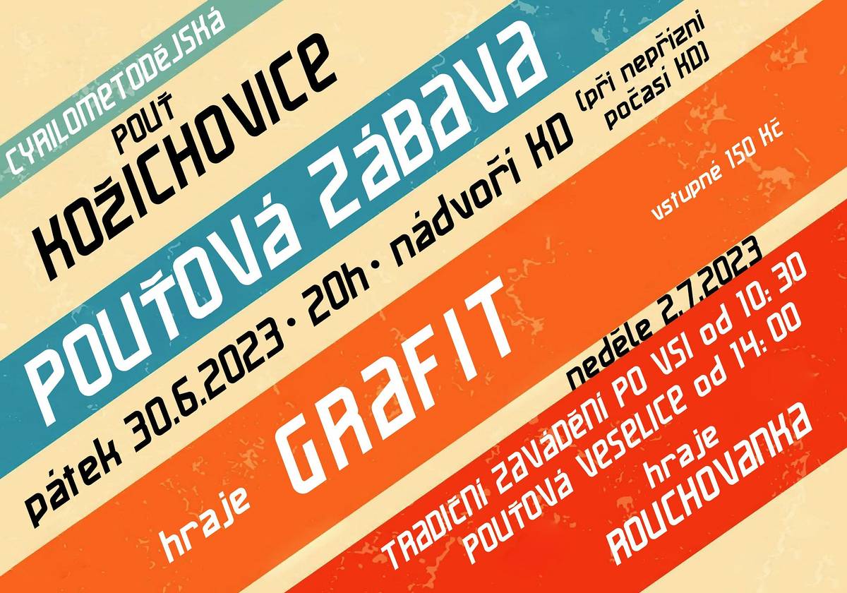 30. 6. 2023 pouťová zábava na nádvoří KD od 20.00
2. 7. 2023 tradiční zavádění po vsi od 10.30, pouťová veselice od 14.00