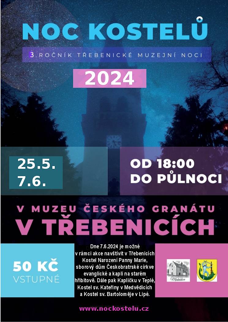 Srdečně zveme na 3. ročník třebenické muzejní noci dne 25.5.2024 a 7.6.2024 od 18:00 do 23:59 v Muzeu českého granátu. Dne 7.6.2024 je možné navštívit několik sakrálních staveb na Třebenicku.