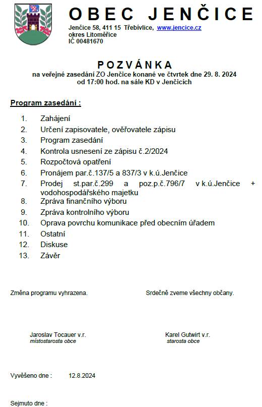 Zastupitelstvo obce Jenčice srdečně zve na veřejné zasedání,které se uskuteční tento čtvrtek 29.8. od 17 hodin na sále kulturního domu.