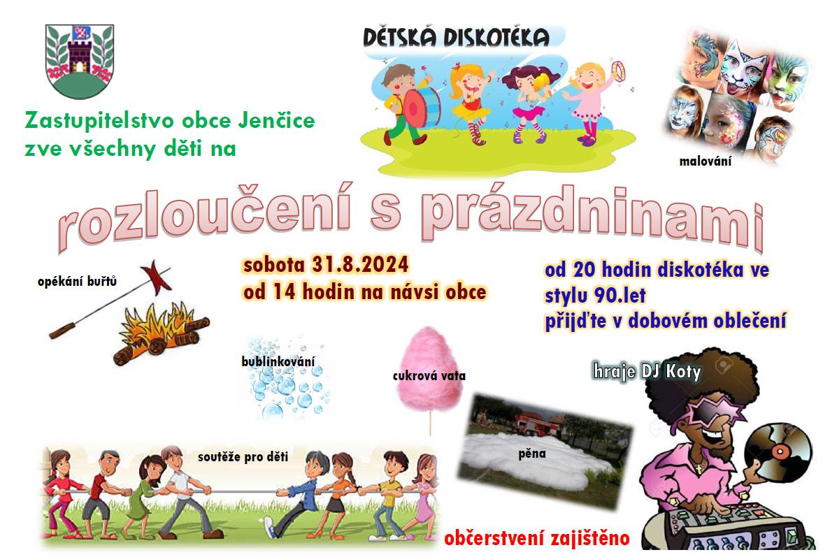 Srdečně zveme všechny děti a rodiče na rozloučení s prázdninami tuto sobotu 31.8. od 14 hod.na návsi obce-soutěže,pěna,opékání buřtů,cukrová vata.