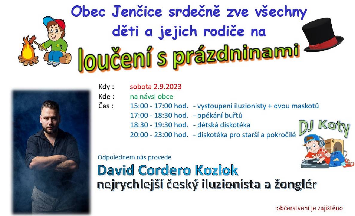 Obec Jenčice srdečně zve všechny děti a rodiče na rozloučení s prázdninami,které se uskuteční v sobotu 2.9.2023 od 15 hodin.