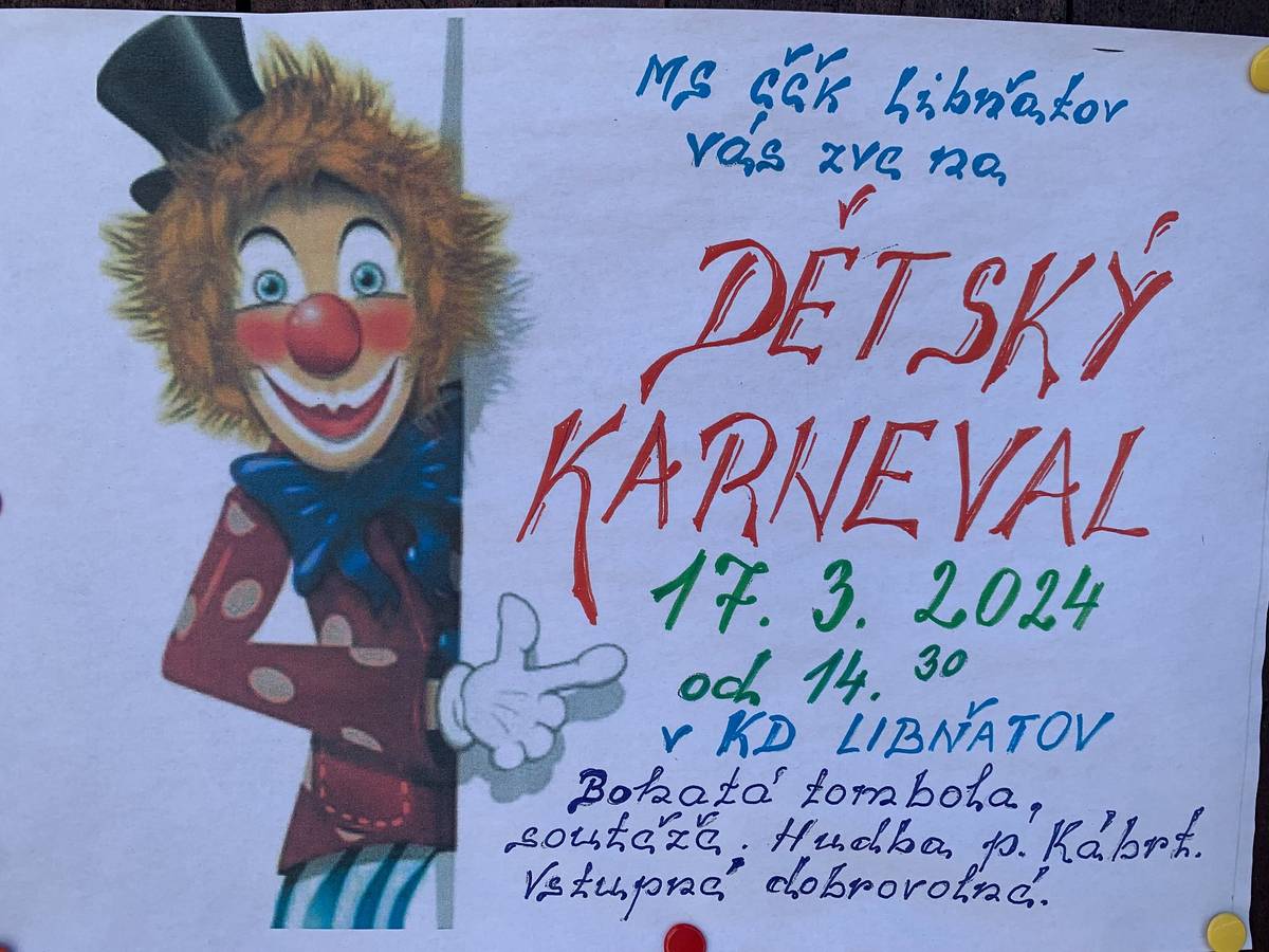 Vážení občané, milí přátelé 😊
dámy z libňatovského spolku Český červený kříž pro vaše děti chystají na neděli 17. března tradiční dětský karneval.
V kulturním domě v Libňatově se bude začínat ve 14.30 hodin 😊

Přijďte si užít hezké odpoledne s tombolou, soutěžemi i živou hudbou 😊

Přeji Vám hezké dny,
Jarda Pich, starosta