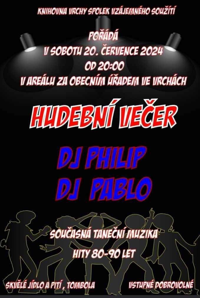 Srdečně zveme na Hudební večer: hudba, tanec, dobré jídlo a dostatek pití, tombola, vstupné dobrovolné.