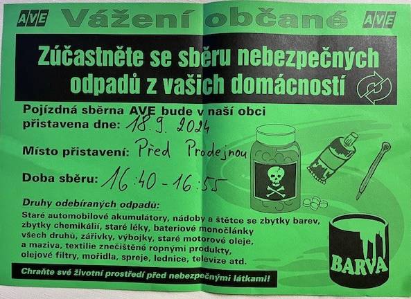 Ve středu 18.9.2024 od 16:40-16:55 bude před prodejnou potravin  SBĚR NEBEZPEČNÉHO ODPADU. Prosíme o dovoz odpadu pouze v době sběru.