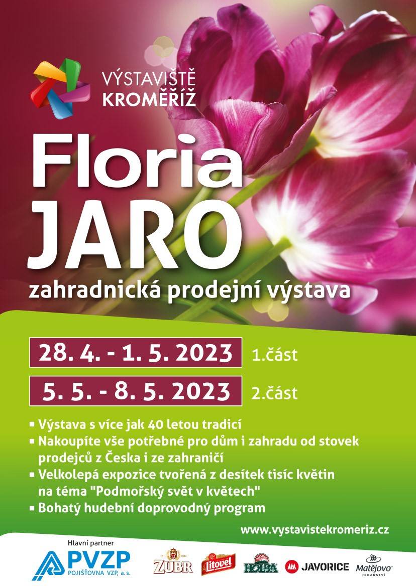 Dovolte mi, abych Vás touto cestou pozvala na Výstaviště Kroměříž, kde proběhne již 46. ročník celostátní prodejní zahradnické výstavy, Floria JARO 2023
Výstava bude probíhat v termínech: 28.4.-1.5.2023 a  5.-8.5.2023
Pavilon A se promění v květinovou oázu, kde bude pro návštěvníky připravena velkolepá expozice tvořená z desítek tisíc květin na téma "Podmořský svět v květech". Unikátní podívanou vytvoří tým předních českých aranžérů Jarmila a Petra Pejpalovy a zahradní architekt Vojtěch Zahradník. Návštěvníky očaruje květinová expozice tvořená z tisíců jarních květin od českých pěstitelů a tropických pokojových rostlin. „Vstupte mezi korály, velrybu, žraloky, medúzy a nechejte se uchvátit největším květinovým akváriem v České Republice“
Výstava Floria JARO potěší nejen všechny, kteří milují květiny či se těší na nákup rozličného sortimentu pro dům a zahradu, ale i ty jenž si rádi poslechnou dobrou muziku. V bohatém doprovodném programu vystoupí interpreti české i slovenské hudební scény.
FLORIA JARO 2023 - 1. část
Pátek 28.4. – 11:00 – 14:00 – Hanačka z Břestu
Sobota 29.4. – 12:00 – 14:00 – Martin Surý
Neděle 30.4.   – 12:00 – 14:00 – Saxi Band
Pondělí 1.5.  – 12:30 – 14:00 – Jiří Ešler
FLORIA JARO 2023 - 2. část
Pátek 5.5.      – 11:00 – 14:00 – Drietomanka
Sobota 6.5.   – 10:00 – 14:00 – Kateřina Sklenářová a Zdeněk Kopřiva
Neděle 7.5.    – 12:00 – 14:00 – Kamila Polonyová s kapelou
Pondělí 8.5. – 12:00 – 14:00 – Rudolf Gregor
15:00 – 16:00 – DUO JAMAHA
Pro malé návštěvníky bude otevřen i náš unikátní zábavní park Dětský svět Kroměříž s desítkami vnitřních i venkovních atrakcí pro malé i velké. Dospělí návštěvníci výstavy mají navíc vstup do Dětského světu zdarma!
Více informací na www.detskysvetkromeriz.cz.
S pozdravem, Gabriela Opravilová
Ing. Gabriela Opravilová manažerka výstav (burzy)