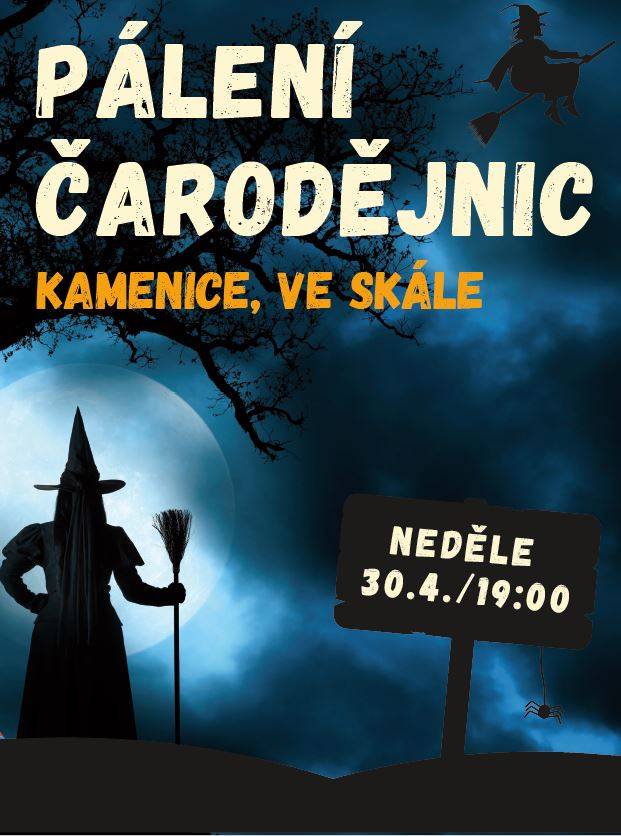 Srdečně vás zveme do kamenické skály na pálení čarodějnic v podvečer svatojakubské noci.