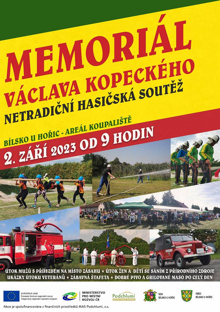 SDH Bílsko Vás srdečně zve na Memoriál Václava Kopeckého v sobotu 2.9.2023 od 9:00 u požární nádrže. Občerstvení zajištěno.
Budeme rádi, když přijdete podpořit naše soutěžící. 
Těšíme se na Vás.