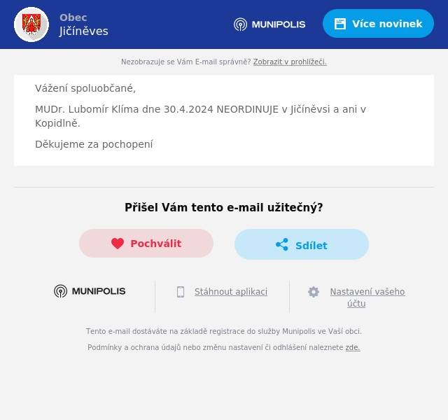 Vážení spoluobčané,
MUDr. Lubomír Klíma dne 30.4.2024 NEORDINUJE v Jičíněvsi a ani v Kopidlně.
Děkujeme za pochopení