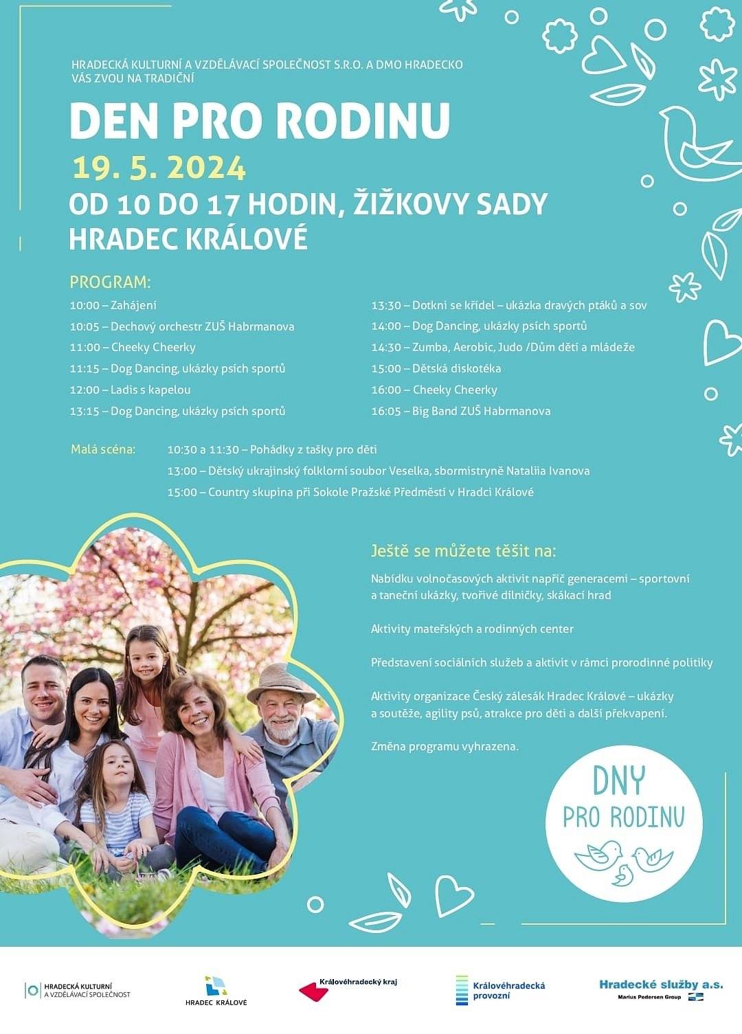 Nabídku volnočasových aktivit napříč generacemi – sportovní a taneční ukázky, tvořivé dílničky, skákací hrad 
Aktivity mateřských a rodinných center Představení sociálních služeb a aktivit v rámci prorodinné politiky 
Aktivity organizace Český zálesák Hradec Králové – ukázky a soutěže, agility psů, atrakce pro děti a další překvapení.