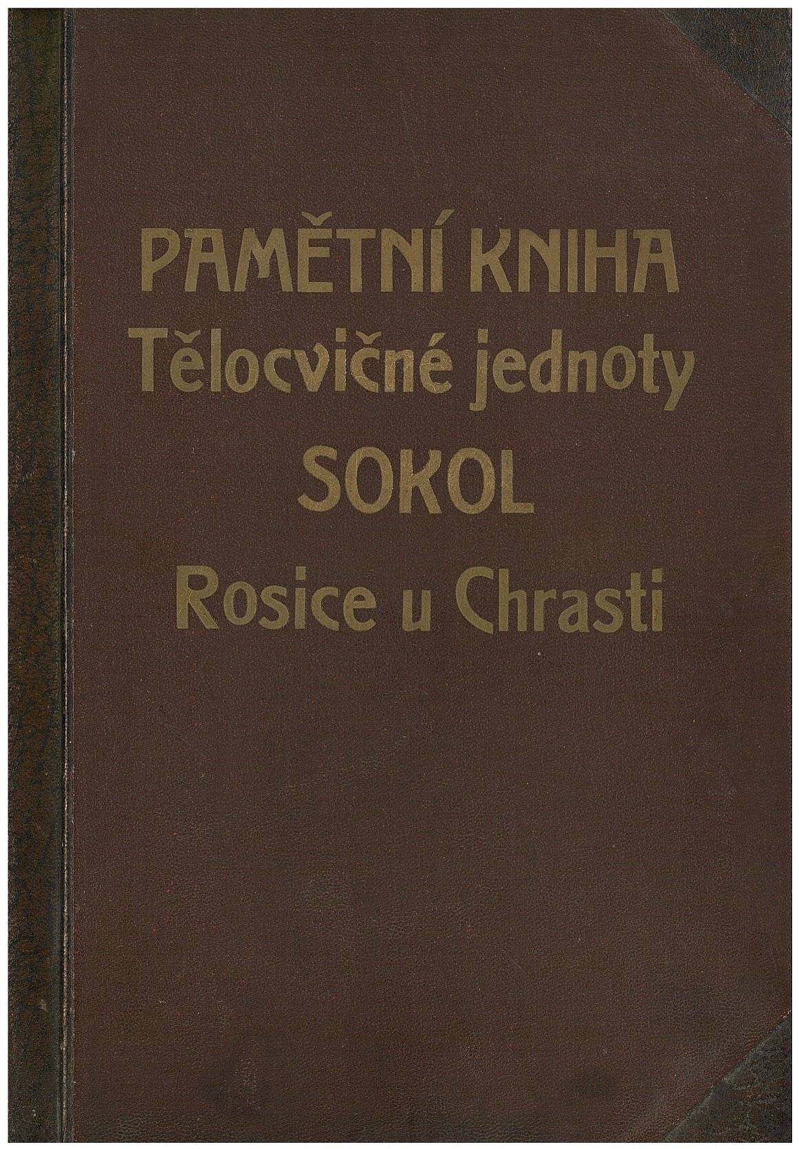 Kroniky, pamětní knihy


Na stránkách obce najdete už TŘI pamětní knihy (navigace www.obec-rosice.cz - O obci - Kroniky). Můžete tak listovat v dějinách spojených obcí Rosic, Seslávek, Synčan a Brčekol (1929 - 1986), samostatných Brčekol (1919 - 1953) anebo například v úžasné pamětní knize Tělocvičné jednoty Sokol Rosice (1919 - 1948). Poslední dvě jmenované jsme pro vás digitalizovali ještě než je odevzdáme do státního okresního archivu. Kniha pamětí borských (1886 - 1919) je už v archivu uložena. Pokud se nám podaří vyjednat svolení, možná ji také na stránky umístíme.
