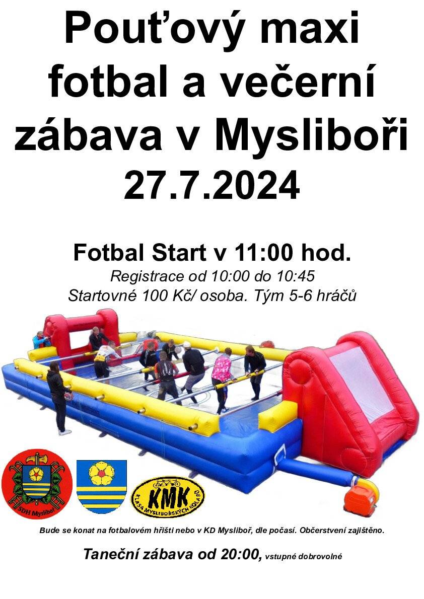 SDH Mysliboř, Obec Mysliboř a KMK vás sdrdečně zvou na pouťový maxi fotbal a večervní zábavu do Mysliboře, 27. 7. 2024. Více v příloze.