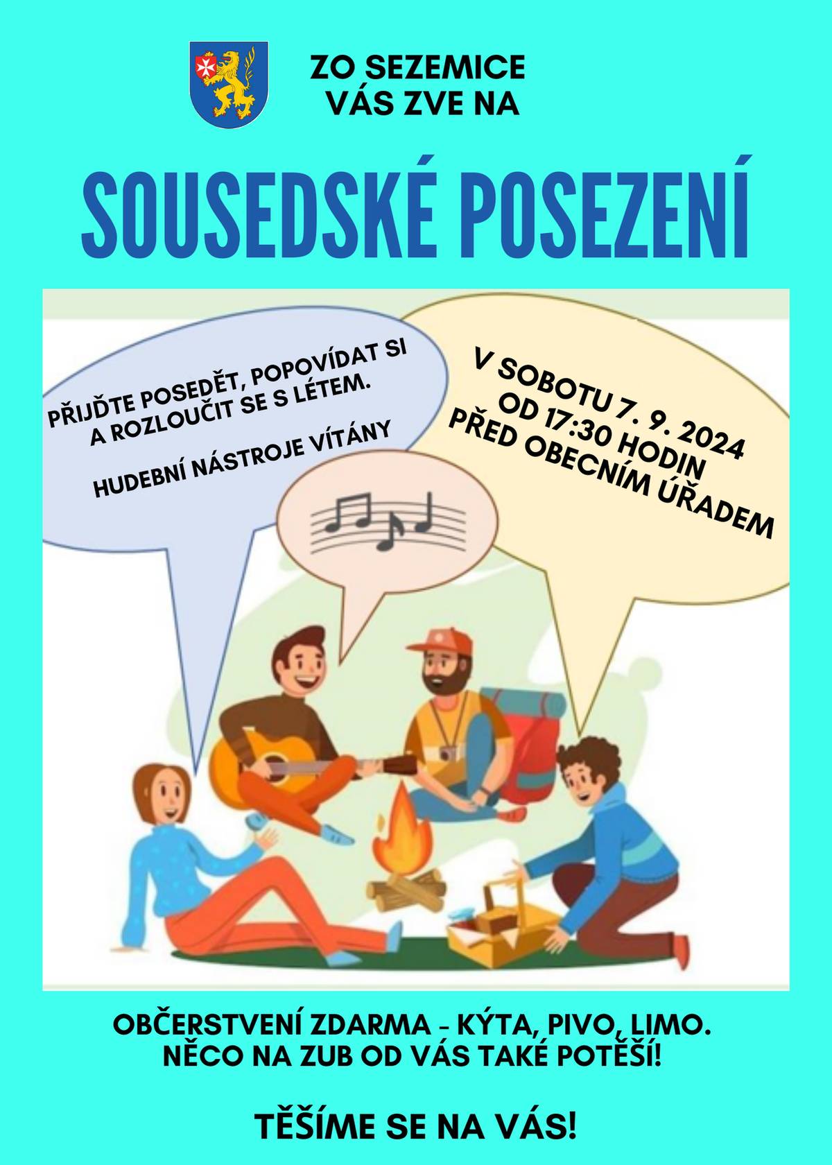 Zveme vás na sousedské posezení, které by mohlo být znovuobnovením tradičního setkávání na konci prázdnin na návsi v Sezemicích. 
Tentokrát pouze v sousedském duchu, s vlastním hudebním doprovodem, zábavou a občerstvením.
Těšíme se na vás!