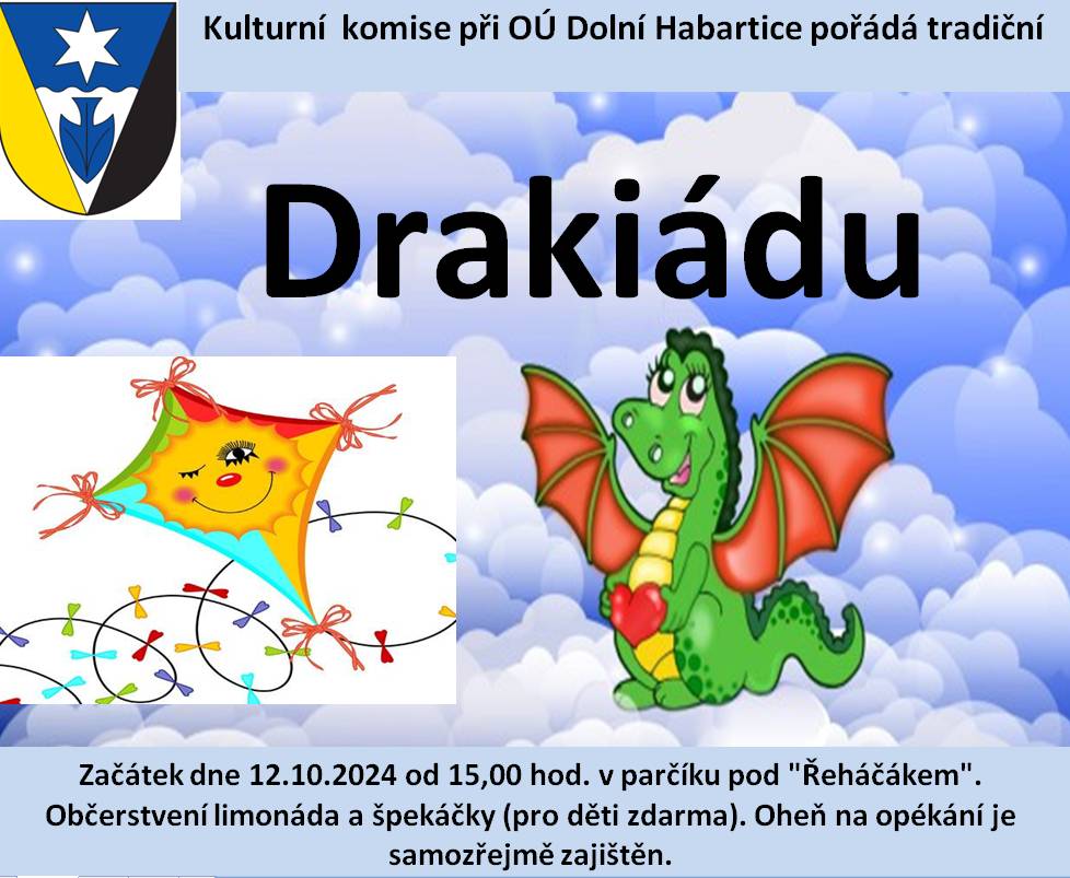 Přijďte děti i rodiče na Habartickou drakiádu dne 12.10.2024 v 15:00hod. Přijďte do parku poblíž malého hřiště a můžete se těšit na příznivý vítr, děti na buřty k opékání a limonádu zdarma a taky na nějakou tu sladkost. Přineste draky, uvidíme jak vysoko létají!