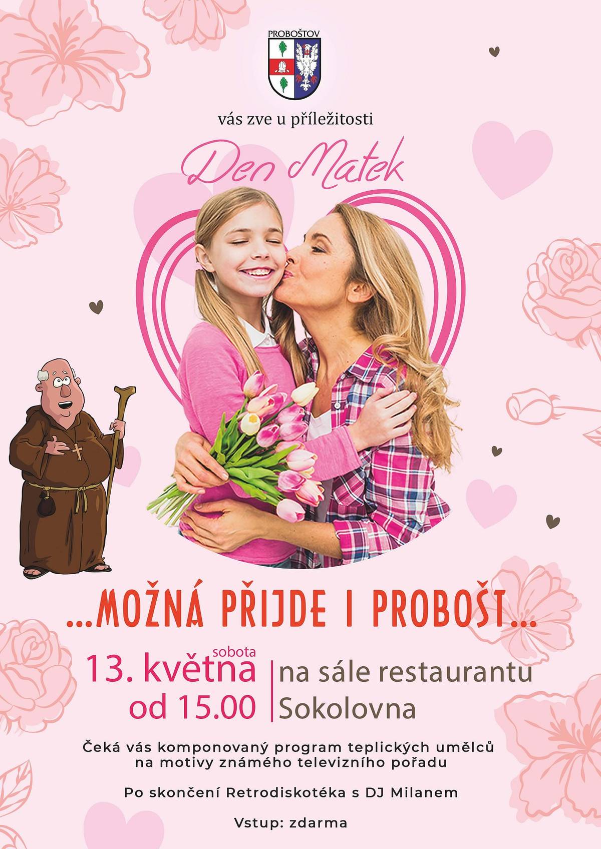 Zveme vás na komponovaný program na motivy známého tv pořadu, který se koná v sále restaurace Sokolovna v sobotu 13.5. od 15.00. Vstup zdarma