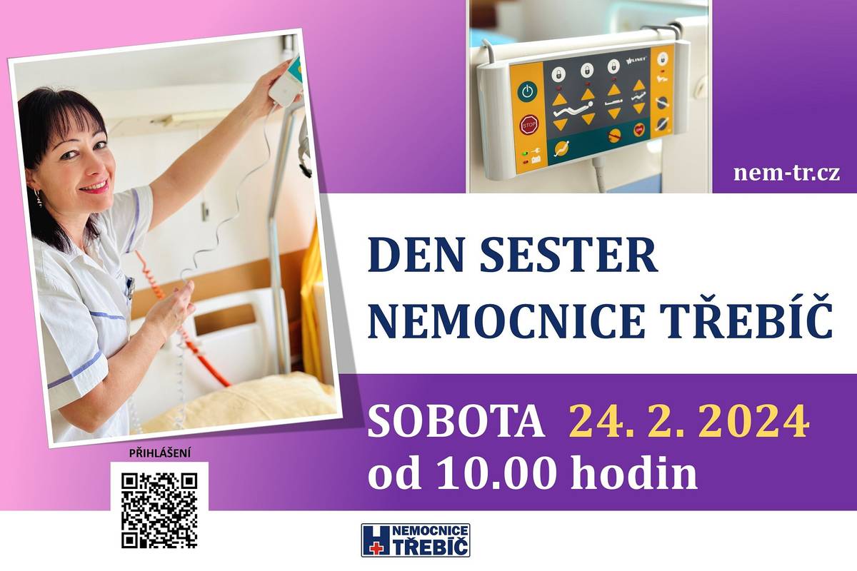REGISTRACE přes → přihlašovací formulář.
Vážené sestry specialistky, všeobecné, praktické, porodní asistentky, studentky,
přemýšlíte o práci v třebíčské nemocnici? Obáváte se nových začátků a neznámého prostředí?
Přijďte na náš DEN SESTER a my Vám ukážeme, jak to u nás vypadá. Představíme Vám vrchní sestry, provedeme oddělením, navštívíme i nové operační sály. 
Necháme na Vás dýchnout pohodovou atmosféru naší nemocnice. 
Rozšiřujeme pracovní týmy, využijte jedinečnou příležitost!
Nabízíme unikátní možnost nahlédnout do třebíčské nemocnice pod křídly našich vrchních sester.
Program: 

představení jednotlivých oddělení vrchními sestrami (v zasedací místnosti budovy O2)
prohlídky oddělení a operačních sálů
oběd v nemocniční jídelně
malý dárek na závěr

Začátek v 10:00 hodin v zasedací místnosti budovy O2 - prezentace vrchních sester.
Pro zájemce prohlídka nových operačních sálů, poté návštěva vybraných oddělení.
Oběd v jídelně pro zaměstnance v budově K.
Ukončení - individuálně dle Vaší potřeby.
Kontaktní osoba: Mgr. Jitka Mácová, jmacova02@nem-tr.cz, tel. 739246678