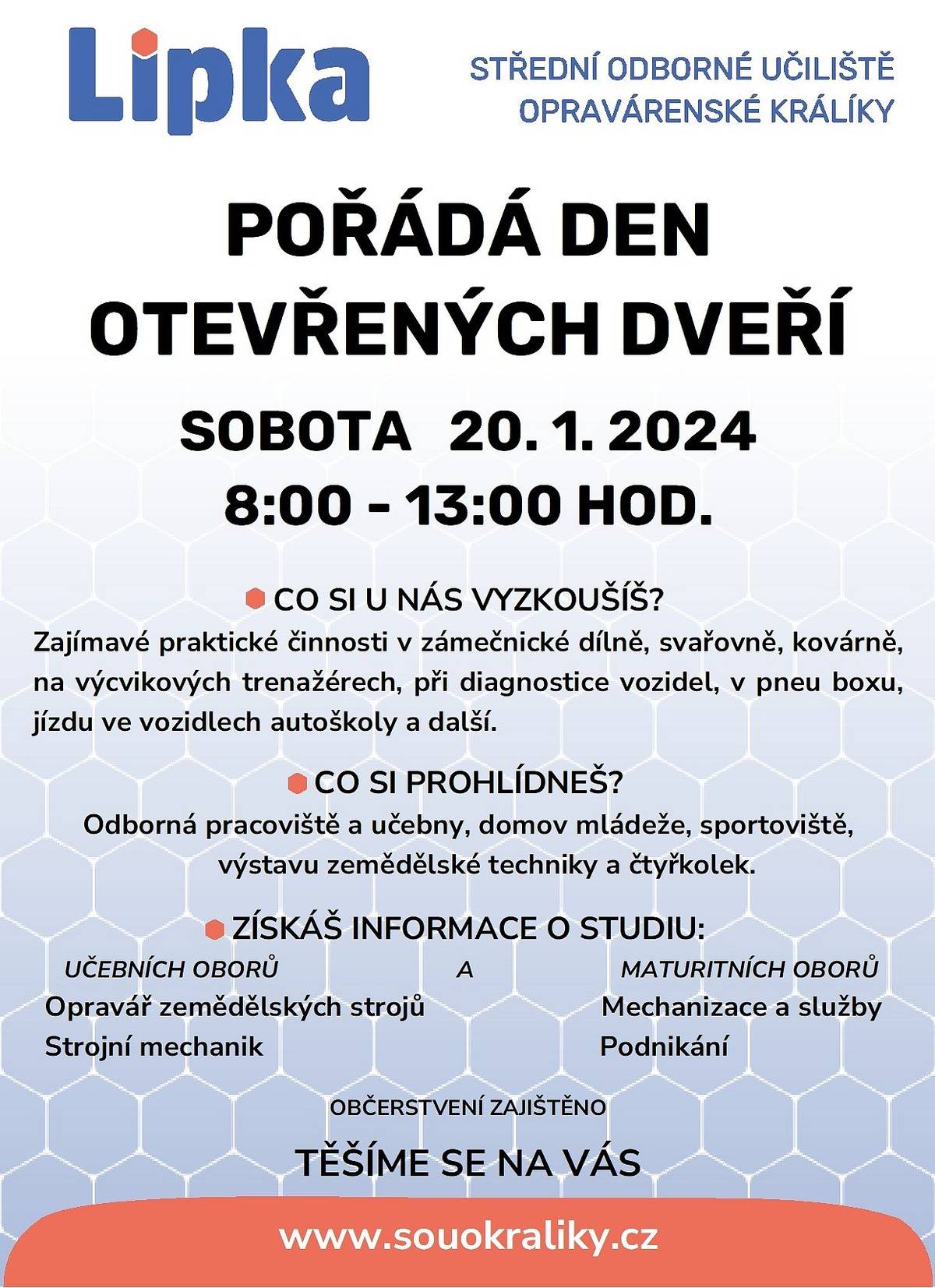 Střední odborné učiliště opravárenské Králíky, srdečně zve žáky devátých tříd a jejich rodiče na "Den otevřených dveří", který se koná tuto sobotu 20.1.2024 od 8. do 13. hodin.