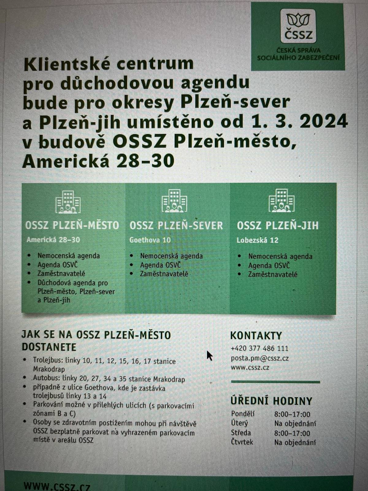 Klienstké centrum pro důchodovou agendu bude pro  okres Plzeň-sever od 1.3.2024 v budově OSSZ Plzeˇ-město Americká 28-30.