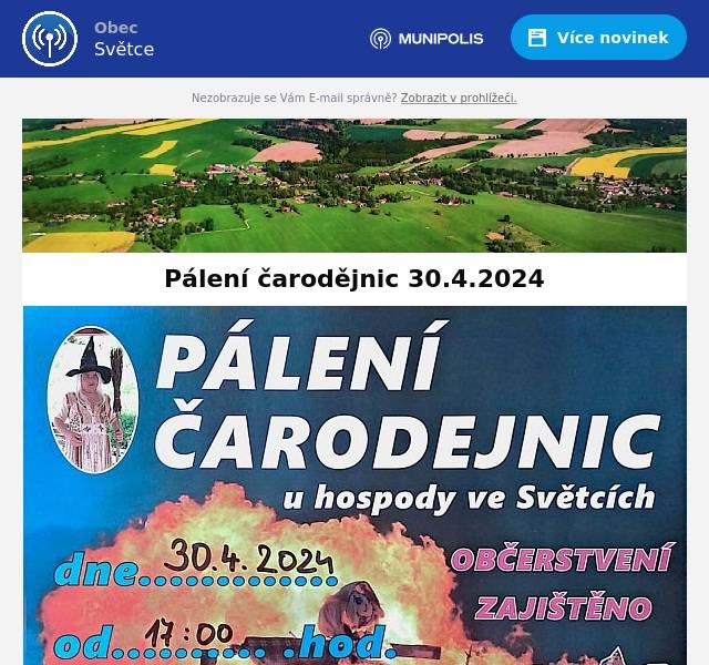 Srdečně Vás zveme na pálení čarodějnic ve Světcích u obecního hostince. Občerstvení zajištěno.
