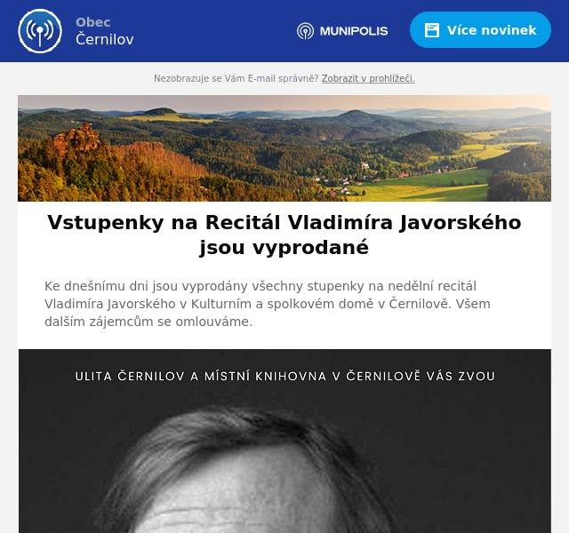 Ke dnešnímu dni jsou vyprodány všechny stupenky na nedělní recitál Vladimíra Javorského v Kulturním a spolkovém domě v Černilově. Všem dalším zájemcům se omlouváme.