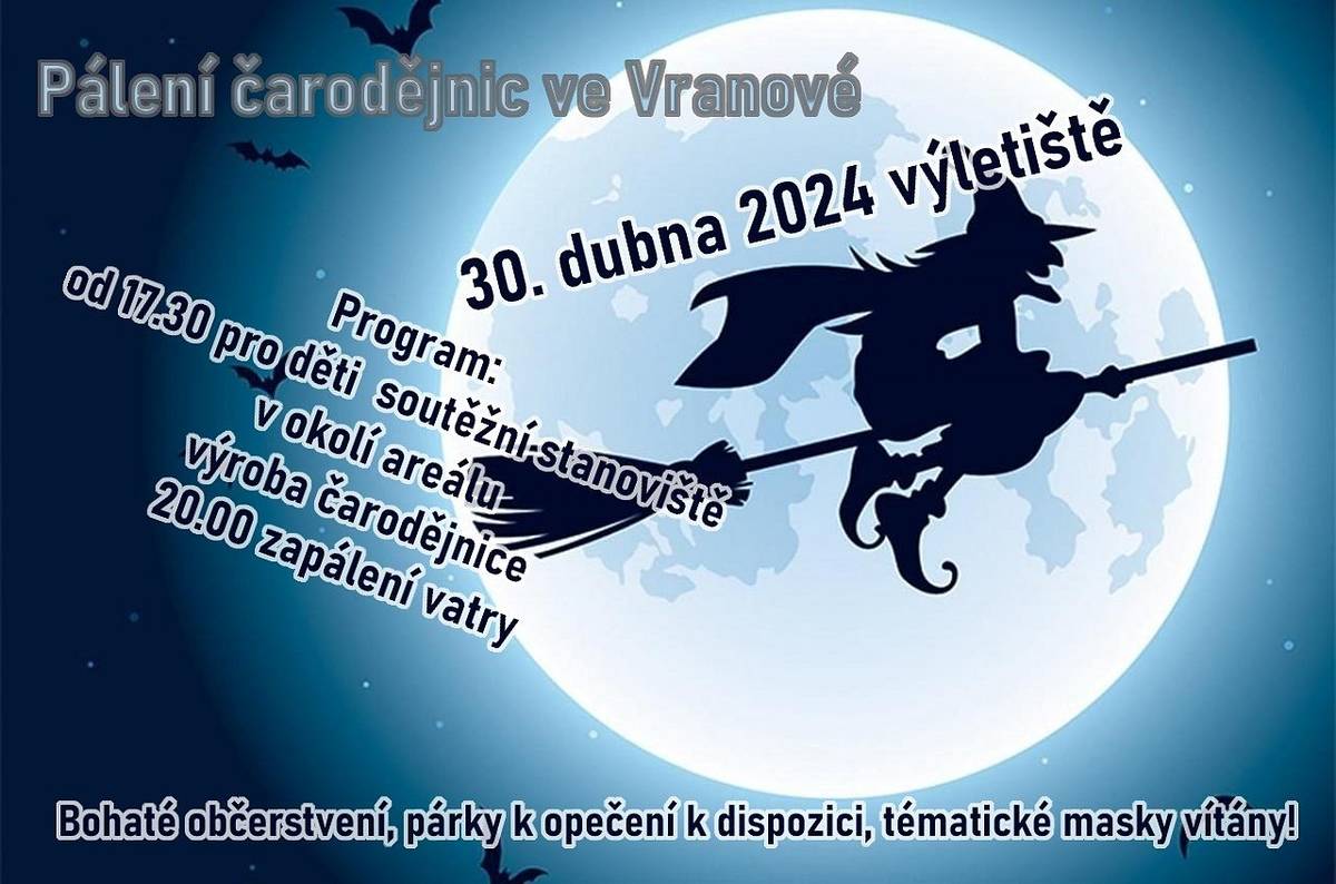 Zveme vás na tradiční pálení čarodějnic 30.4.2024. Program: 17.30 soutěžní stanoviště pro děti v areálu výletiště, výroba čarodějnice, 20.00 zapálení vatry. Bohaté občerstvení včetně párků na opékání. Vítané tématické kostýmy.