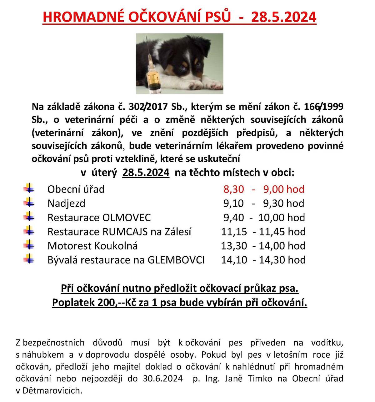 Povinné očkování psů proti vzteklině se uskuteční v úterý 28.5.2024.