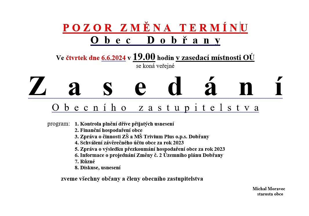 Veřejné zasedání OZ se koná ve čtvrtek 6.6.2024 od 19.00 h. v zasedací místnosti OÚ.