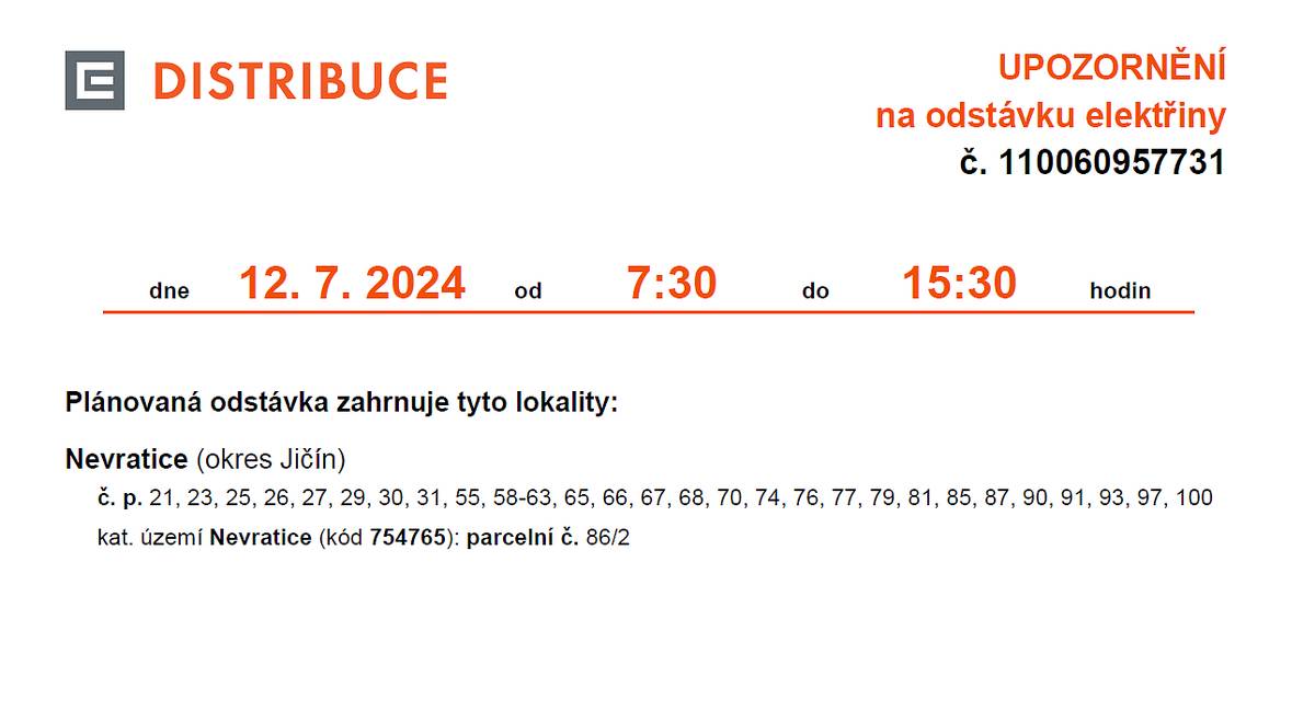 Dne 12.7.2024 od 7:30 do 15:30 hod. proběhne plánovaná odstávka elektřiny. Odstávka proběhne v části obce. Bližší informace na úřední desce.
