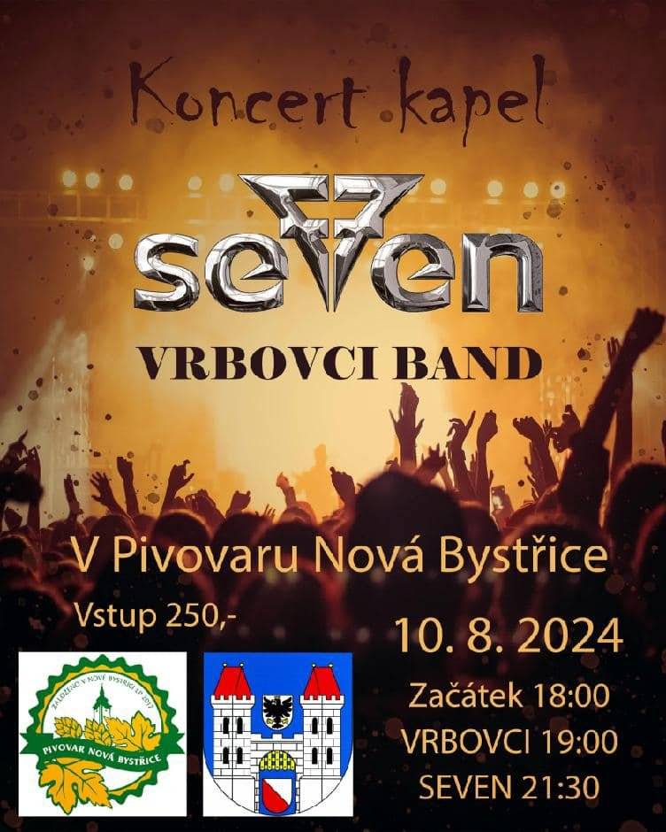 V sobotu 10. srpna 2024 se v Pivovaru Nová Bystřice budou konat koncerty skupin Vrbovci Band a Seven. Akce startuje v 18.00 hodin, vstupné je 250 Kč.
Všichni jsou srdečně zváni!