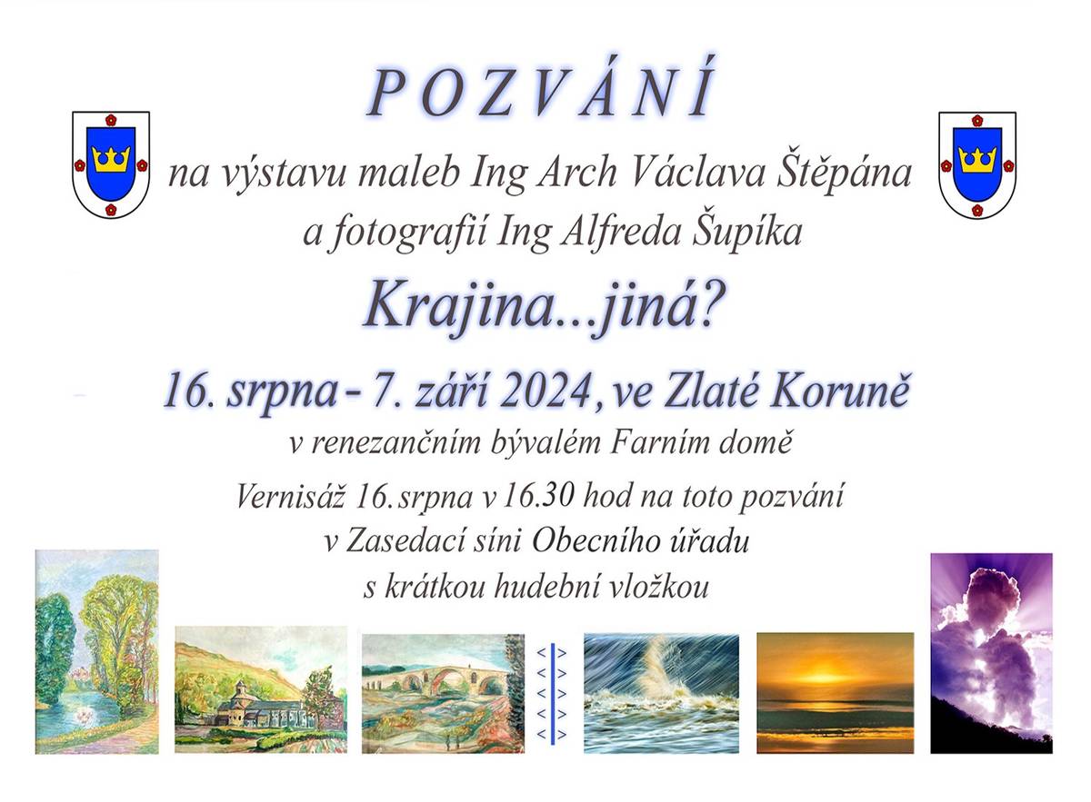 Srdečně zveme na Mariánskou pouť do Zlaté Koruny a na vernisáž a výstavu.