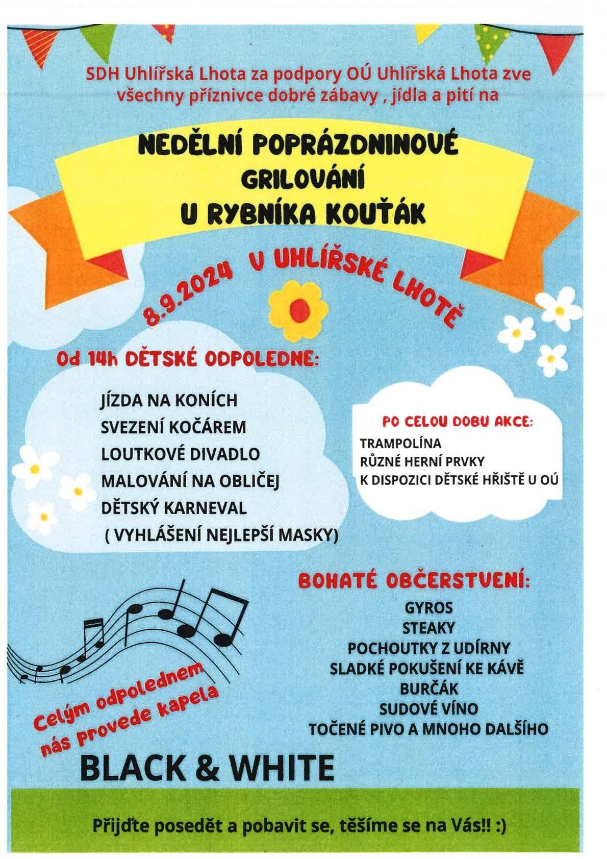 Zveme všechny na poprázdninové grilování u rybníka Kouťák. Neděle 8.9.2024 od 14.00 hodin.