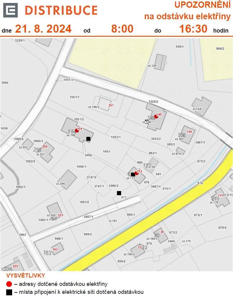 dne 21. 8. 2024 od 8:00 do 16:30 hodin
 
Plánovaná odstávka zahrnuje tyto lokality: Dubnice
 
č. p. 149, 153, 154