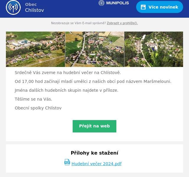 Srdečně Vás zveme na hudební večer na Chlístově.
Od 17,00 hod začínají mladí umělci z našich obcí pod názvem Maršmelouni.
Jména dalších hudebních skupin najdete v příloze.
Těšíme se na Vás.
Obecní spolky Chlístov