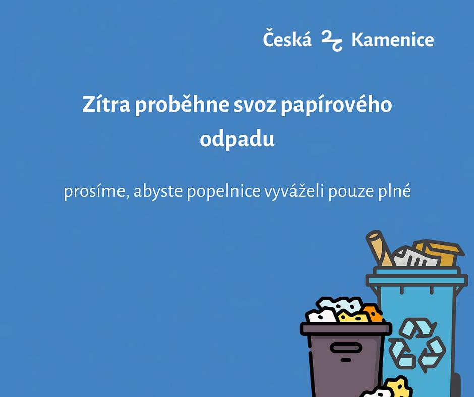 Připomínáme, že zítra, v pondělí, 27. března, proběhne svoz tříděného odpadu z popelnic na PAPÍR. Prosíme, abyste popelnice vyváželi pouze plné.