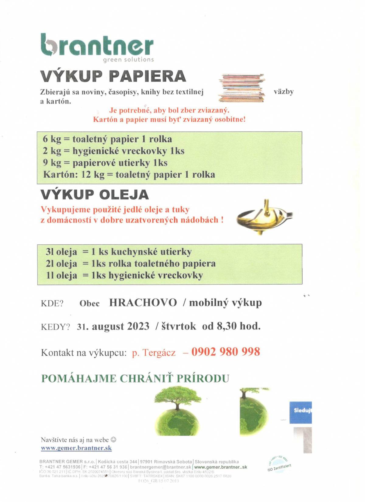 Výkup papiera a jedlého oleja dňa 31. 08. 2023 v obci Hrachovo (mobilný výkup)