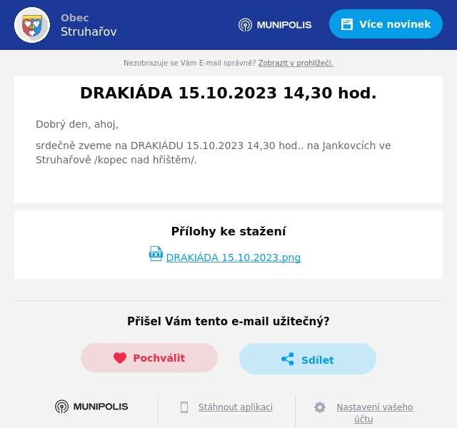 Dobrý den, ahoj,
srdečně zveme na DRAKIÁDU 15.10.2023 14,30 hod.. na Jankovcích ve Struhařově /kopec nad hřištěm/.
