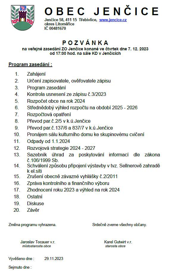 Vážení občané,ZO Jenčice vás zve na své letošní poslední veřejné zasedání ve čtvrtek 7.12.2023 od 17 hodin na sále kult.domu.Přijďte,těšíme se na vás.