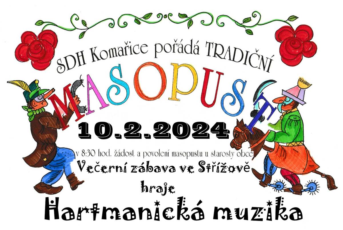Masopust 2024
Odjezdy autobusů
Komařice – Pašinovice – Střížov a zpět.
 
Odjezd z Komařic :   18.30 h     Pašínovice 18.35h
                                      20.00 h    Pašínovice 20.05h
 
 Odjezd ze Střížova :   24.00 h      
                                       02.00 h
