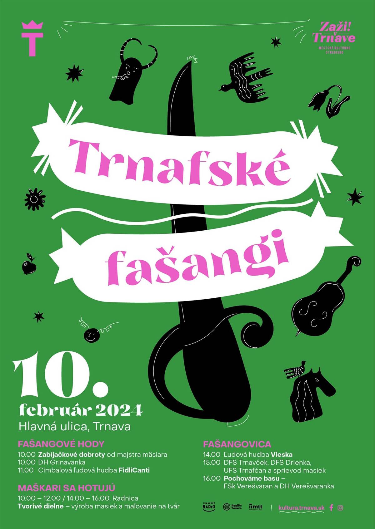 Už od 10.00 h ráno sa mesto prezlečie do sobotnej fašiangovej nálady. K chutným zabíjačkovým šmakom budú hrať hutné trombóny a trúbky. Dychová hudba Grinavanka to hneď na úvod rozbalí v tradičnom štýle. O 11.00 h ju vystrieda moderná cimbalovka Fidlicanti z Horných Orešian.

Pri radnici sa od rána rozložia tvorivé dielne, na ktorých si deti aj rodičia budú môcť počas dňa vyrobiť veselé papierové škrabošky na tvár a pridať sa o 15.00 h do poobedného sprievodu. 
V minulosti kraľovali v sprievodoch masky medveďa, kozy, turoňa či slamenníka. Aj v súčasnosti sú všetky „maškari“ v sprievode vítané. Tóninu aj rytmus pochodu masiek budú udávať trnavské folklórne súbory Trnafčan, Drienka a Trnavček. 
V poobednom čase nás čaká už poriadna Fašangovica. Otvorí ju Ľudová hudba Vieska a ukončí obrad pochovávania basy, ktorý je aj podľa starých zvykov začiatkom pôstneho obdobia a pomyselnou bodkou za veselicami. Tento rok sa rozlúčky s basou zhostí Dedinská folklórna skupina Verešvaran.

Viac o podujatí sa dozviete v článku na trnava.sk
Zdroj: Mestské kultúrne stredisko – Zaži v Trnave