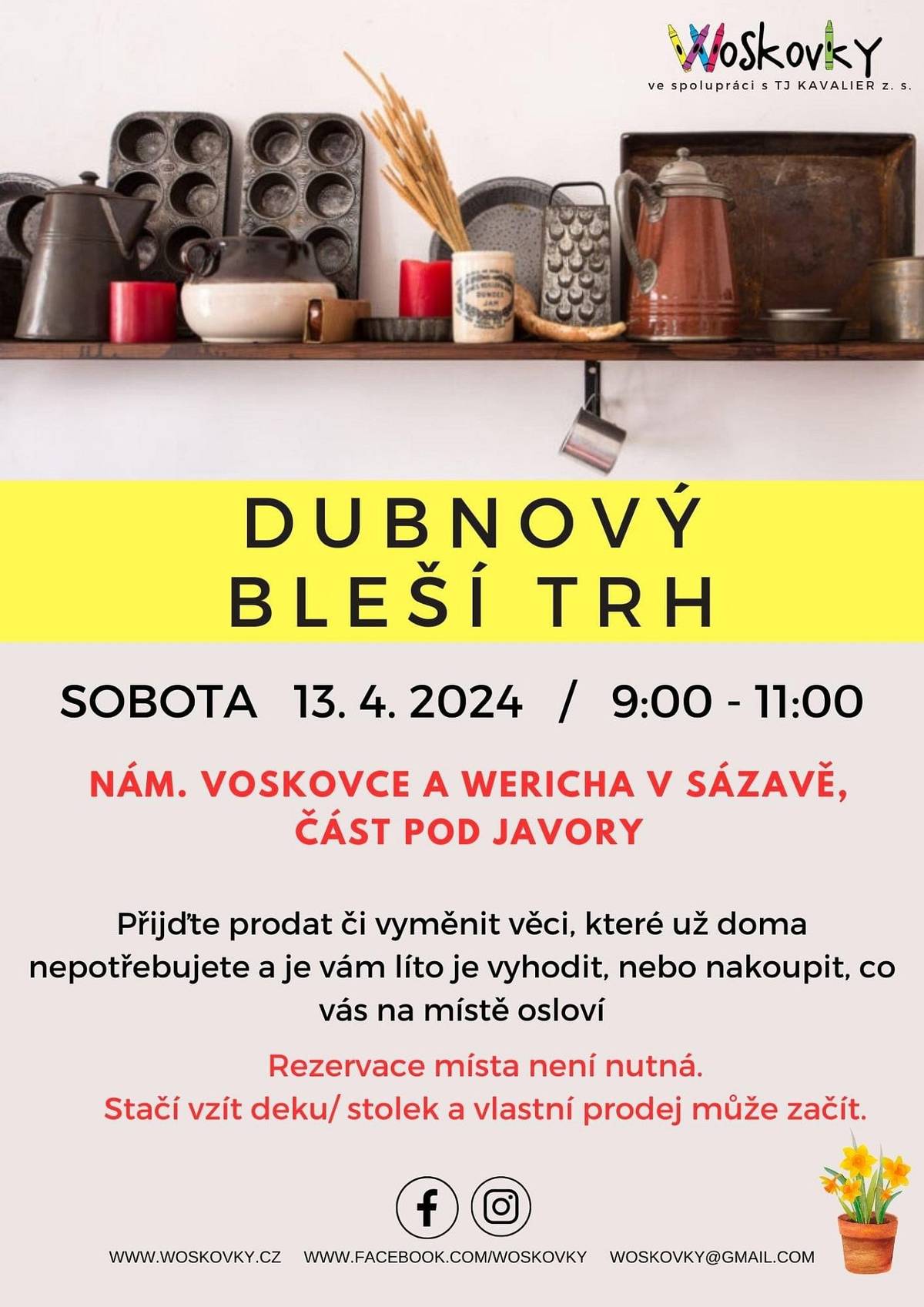 Přijďte prodat, koupit či vyměnit věci na bleší trh, který se koná 13.4. od 9 do 11 hodin na náměstí pod javory.