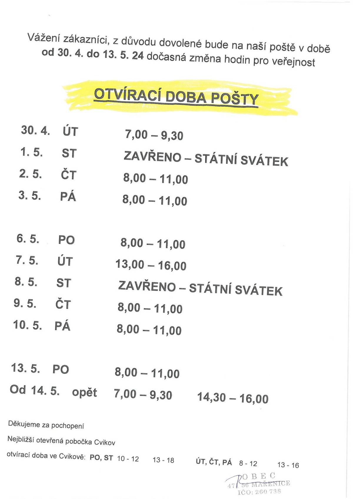 Od 30.04 do 13.5.2024 je dočasná změna hodin .