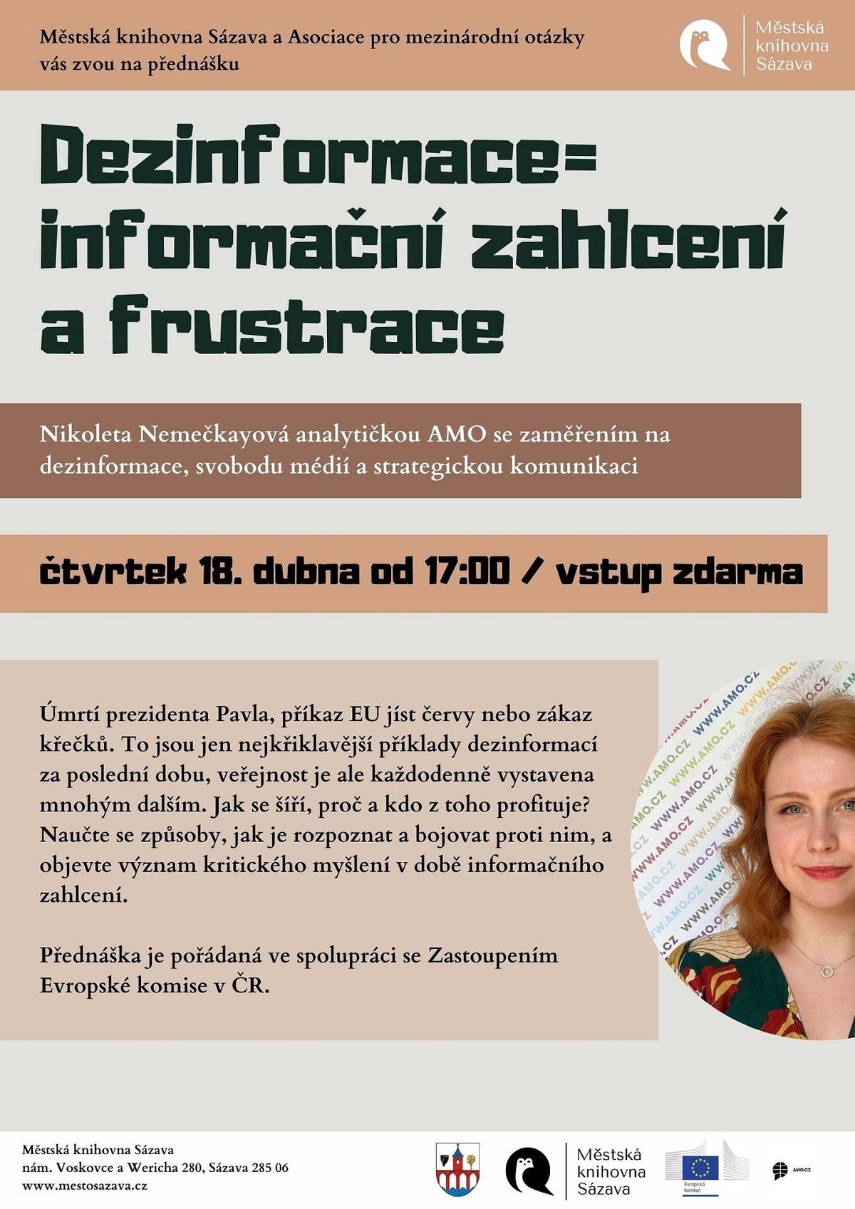 Městská knihovna Sázava vás zve na přednášku Dezinformace = informační zahlcení a frustrace. Naučíte se způsoby, jak je rozpoznat a bojovat proti nim, a objevíte význam kritického myšlení v době informačního zahlcení. Přednáška proběhne ve čtvrtek 18. dubna od 17:00 v knihovně. Vstupné zdarma.