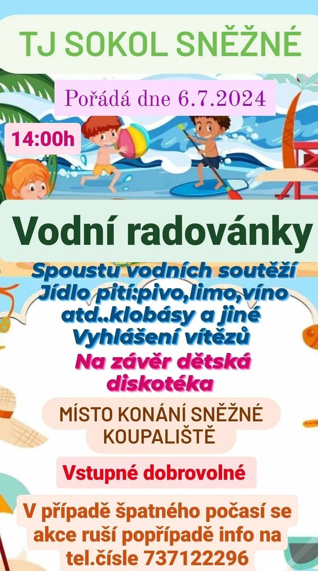 TJ SOKOL SNĚŽNÉ srdečně zve na vodní radovánky které se uskuteční 6.7.2024 od 14:00 na koupališti ve Sněžném.
Na závěr akce bude dětská diskotéka.