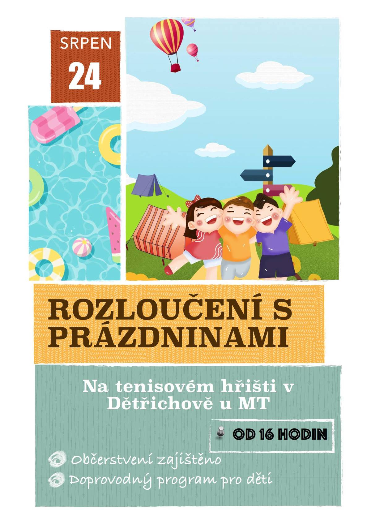 Obec Dětřichov u Moravské Třebové Vás srdečně zve na akci "Rozloučení s prázdninami", které se uskuteční v sobotu 24.8.2024 od 16:00 hod. na tenisovém hřišti. Doprovodný program a občerstvení zajištěno.
