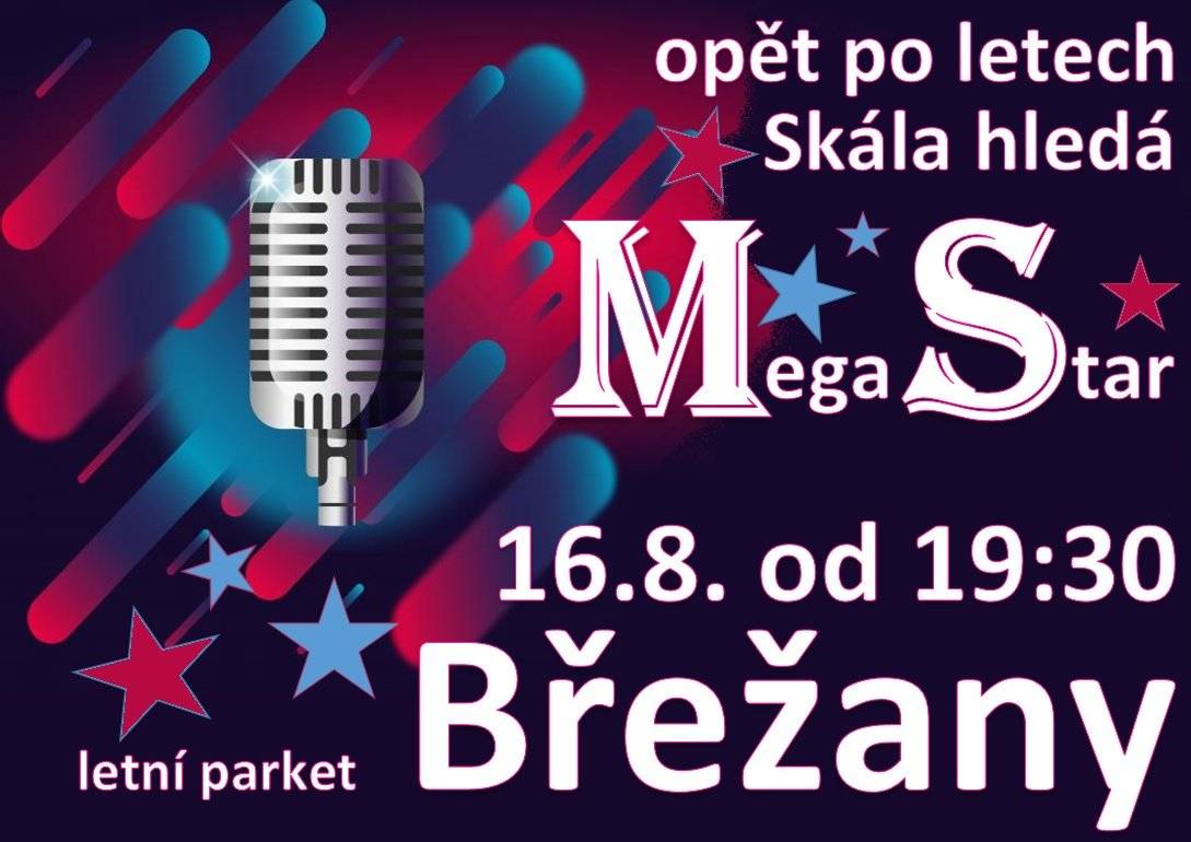 Skála hledá Megastar
16.8. od 19.30 hod. v divadelním areálu