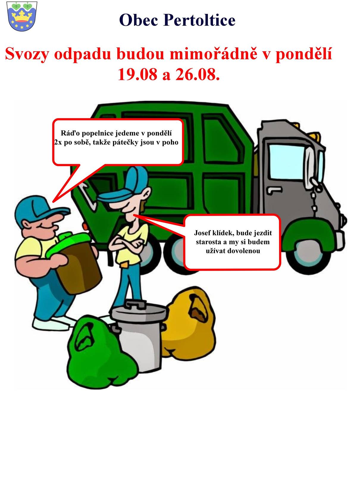 Svoz popelnic bude mimořádně 2x v pondělí 19.08. a 26.08.2024.